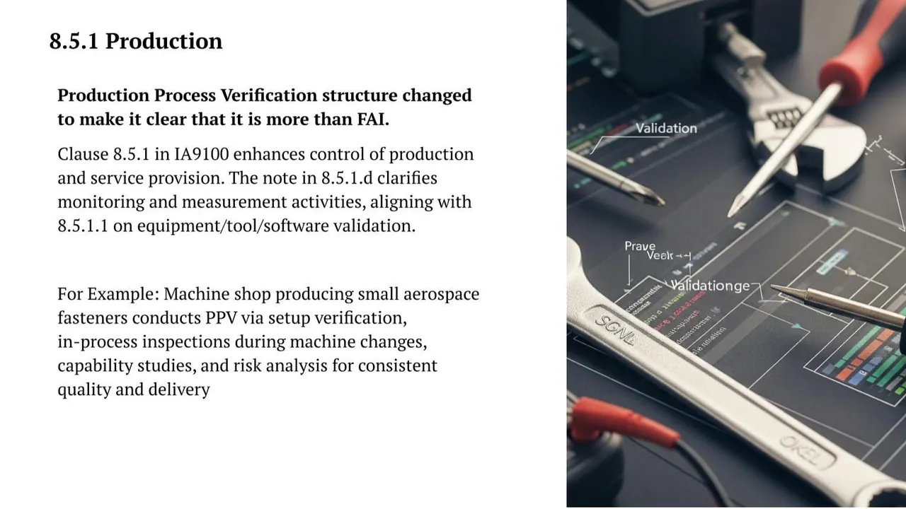 IA9100 clause 8.5.1 production: production process verification is more than first article inspection